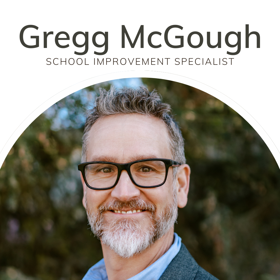 Gregg McGough - School Improvement Specialist