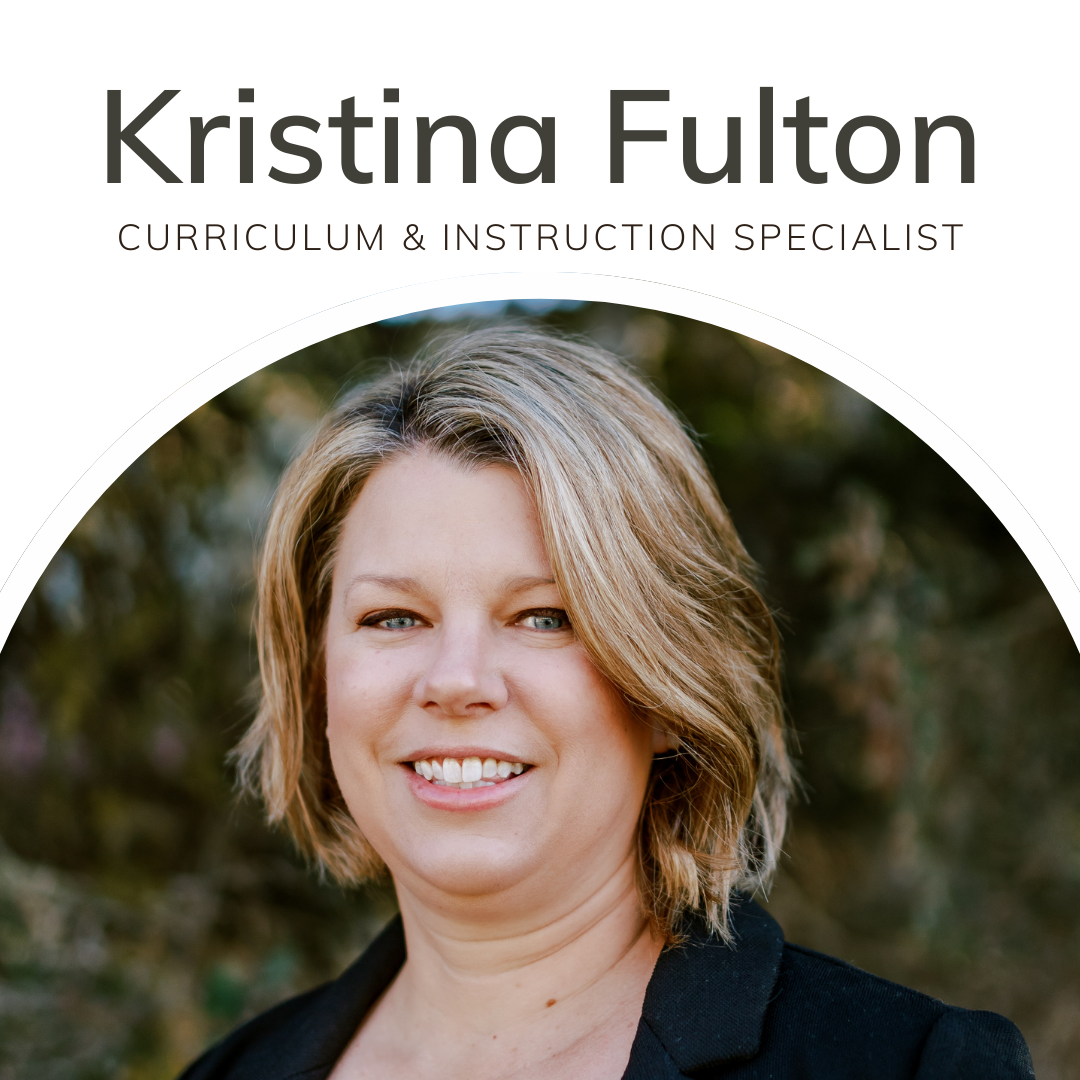 Kristina Fulton - Curriculum &amp; Instruction Specialist