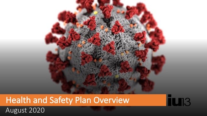 IU13 Health and Safety Plan Overview - COVID-19